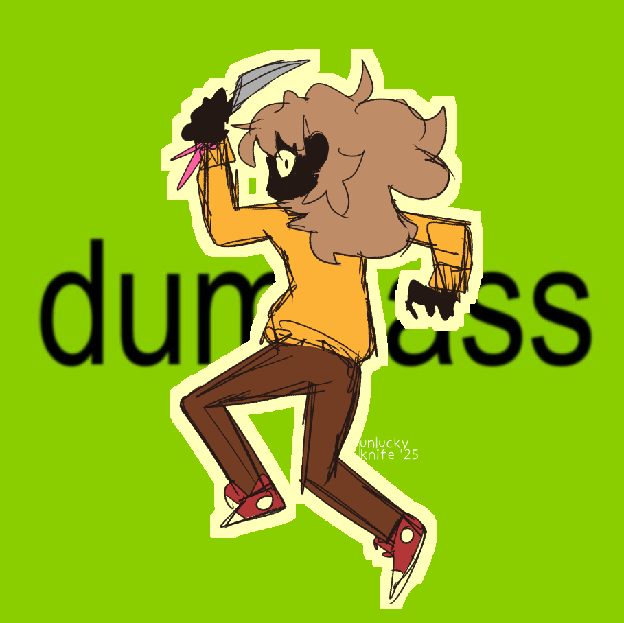 dumbass